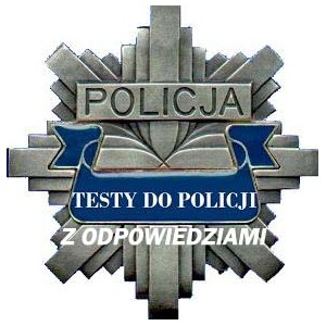 Testy do Policji
